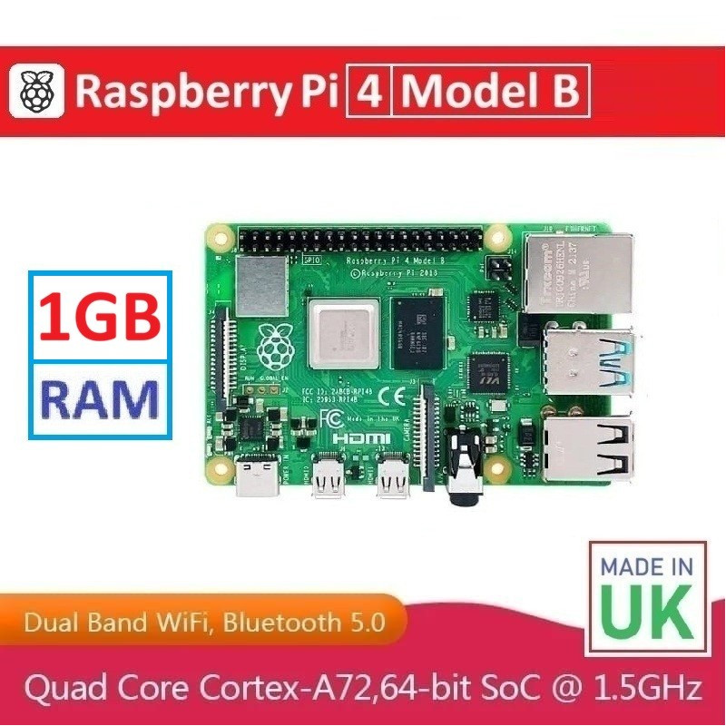 Raspberry Pi 4 Model B - 1GB RAM Quad core Cortex-A72 (ARM v8) 64-bit SoC 1.8GHz Raspberry Pi 4B